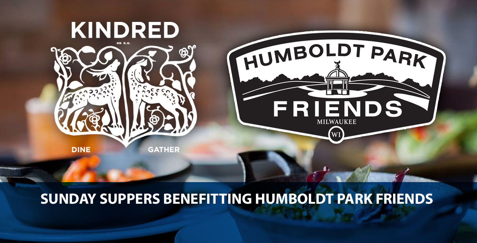 KINDRED on KK will donate 10% of February Sunday Suppers’ proceeds to Humboldt Park Friends.